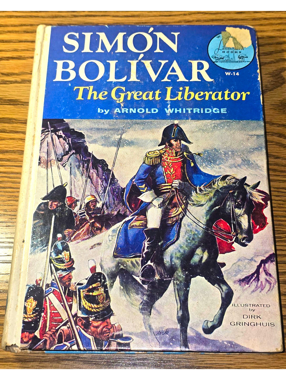 Simon Bolivar The Great Liberator Arnold Whitridge 1954 Landmark W-14 Vintage